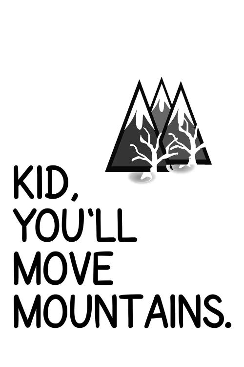 Kid You Will Move Mountains Corner by Pixy Paper wall art
