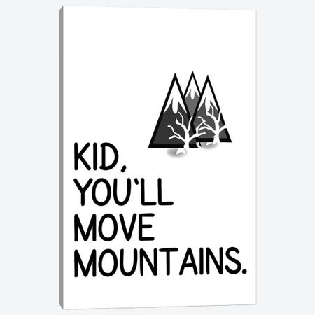 Kid You Will Move Mountains Corner Canvas Print #PXY269} by Pixy Paper Canvas Art