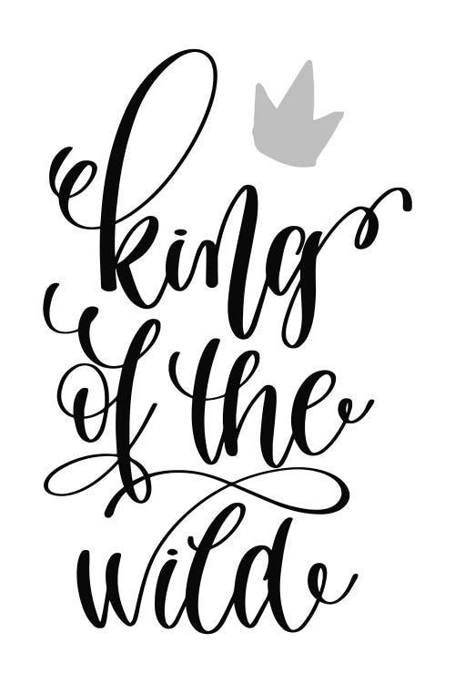 King Of The Wild Black by Pixy Paper wall art