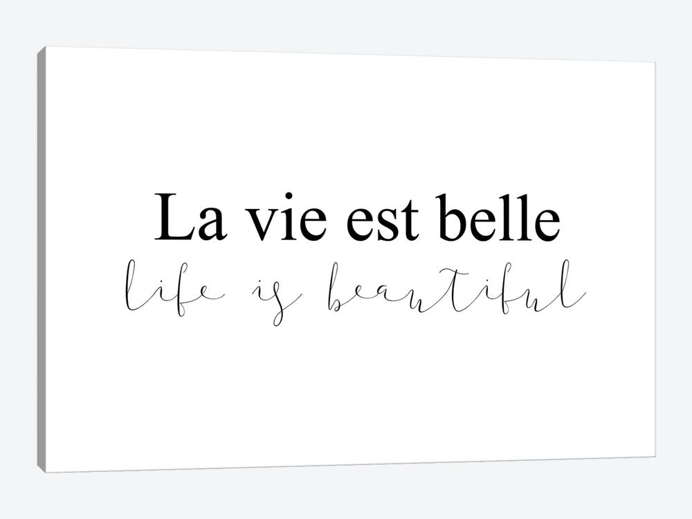 La Vie Est Belle by Pixy Paper 1-piece Art Print
