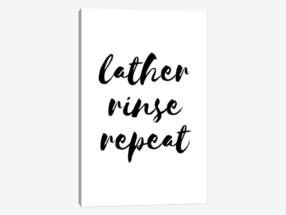 Lather Rinse Repeat by Pixy Paper 1-piece Canvas Print