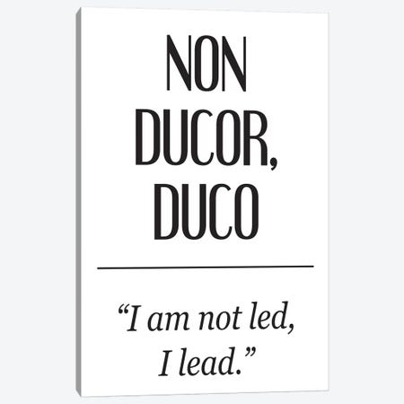 Latin Meanings-Non Ducor Canvas Print #PXY283} by Pixy Paper Canvas Artwork
