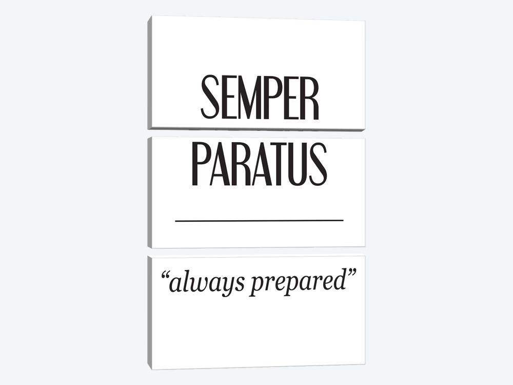 Latin Meanings-Semper Paratus by Pixy Paper 3-piece Art Print