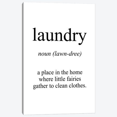 Laundry Meaning Canvas Print #PXY286} by Pixy Paper Canvas Art Print
