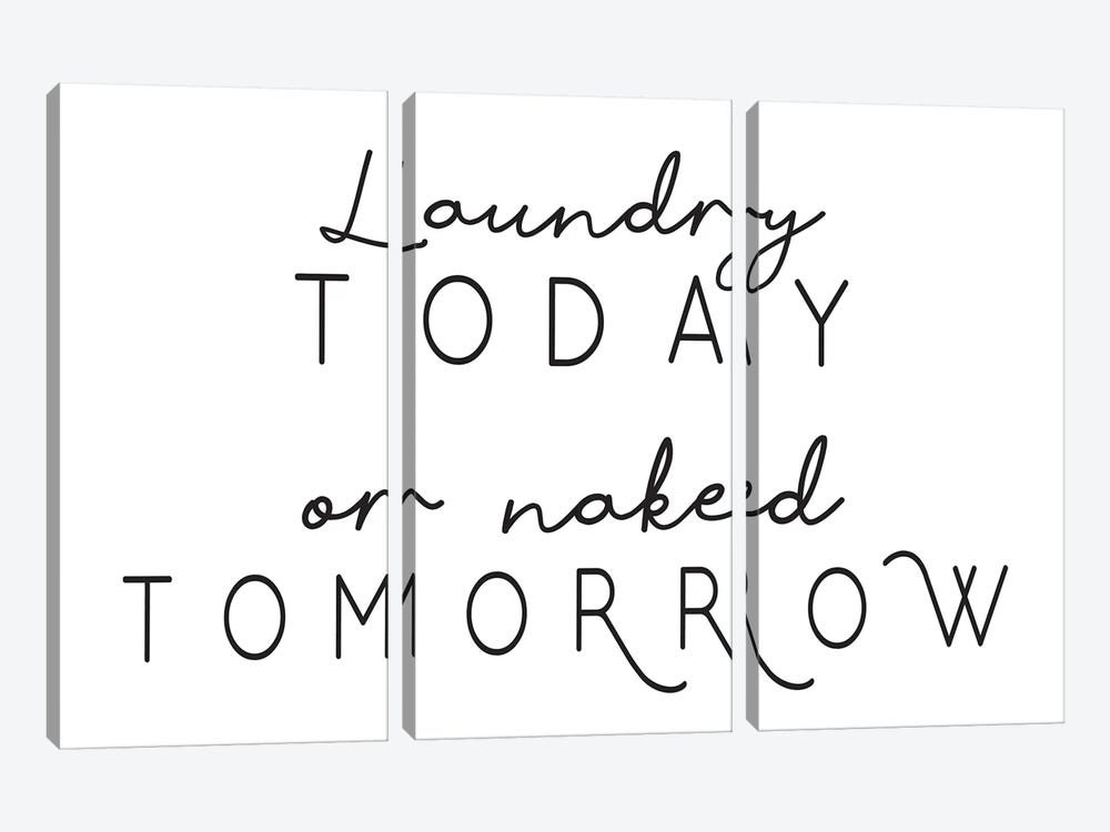 Laundry Today Or Naked Tomorrow Landscape by Pixy Paper 3-piece Canvas Artwork
