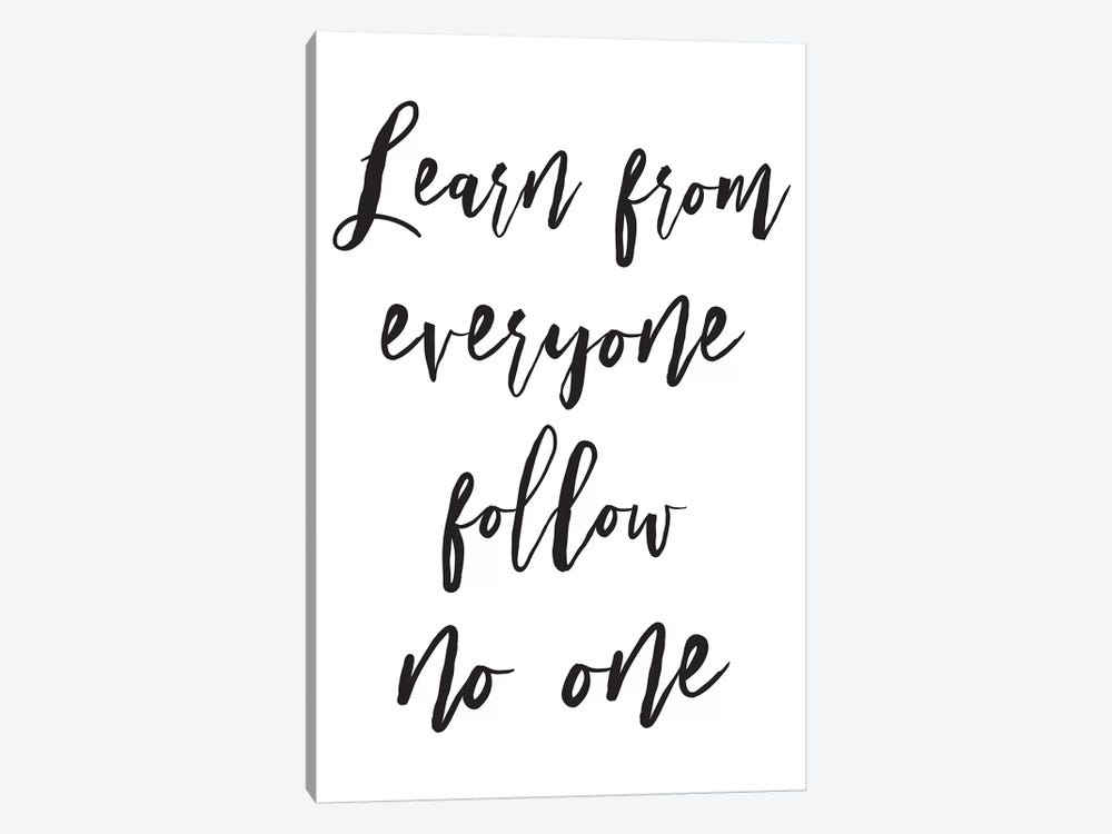 Learn From Everyone by Pixy Paper 1-piece Canvas Print