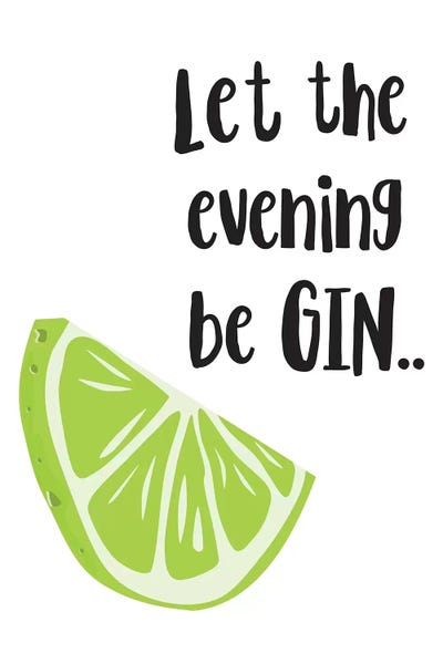 Gin: Let The Evening Be Gin by Pixy Paper