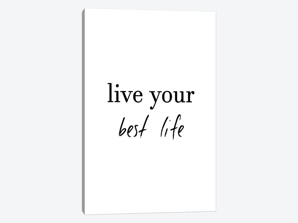 Live Your Best Life by Pixy Paper 1-piece Canvas Wall Art
