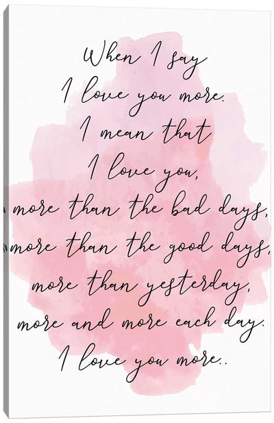 Love You More Pink Canvas Art Print - Pixy Paper
