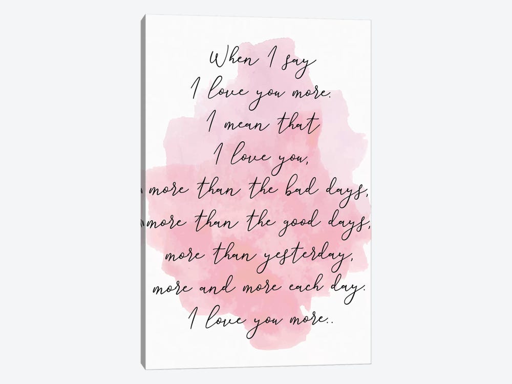 Love You More Pink by Pixy Paper 1-piece Art Print