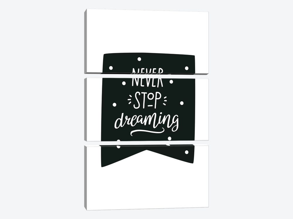 Never Stop Dreaming Flag Black Super Scandi by Pixy Paper 3-piece Canvas Art Print