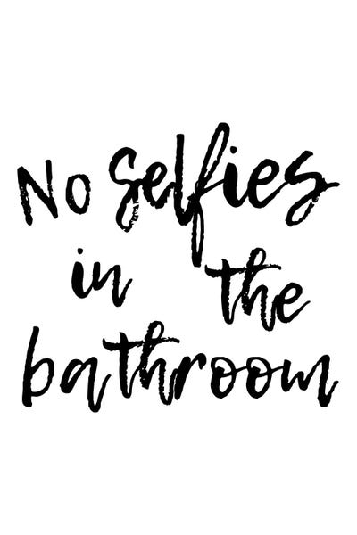 No Selfies In The Bathroom by Pixy Paper acrylic art print