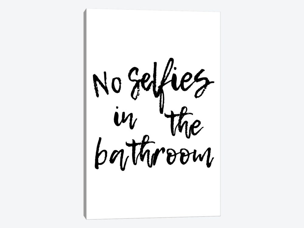 No Selfies In The Bathroom by Pixy Paper 1-piece Canvas Wall Art