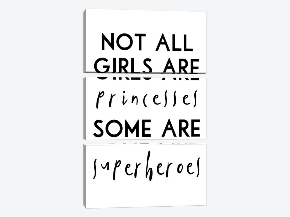 Not All Girls Are Princesses by Pixy Paper 3-piece Art Print