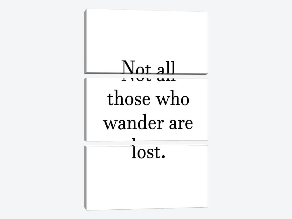 Not All Who Wanders Are Lost Text by Pixy Paper 3-piece Canvas Art Print