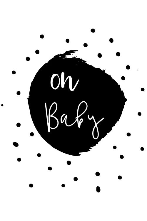 Oh Baby Black by Pixy Paper wall art