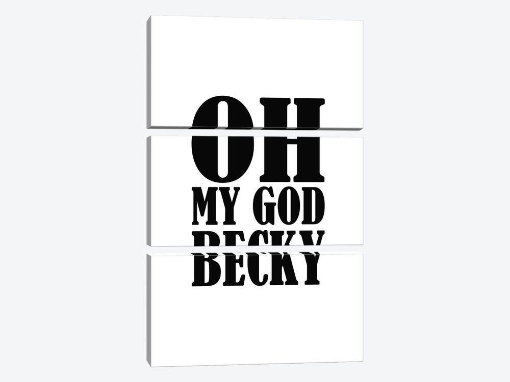 Oh My God Becky by Pixy Paper 3-piece Canvas Wall Art