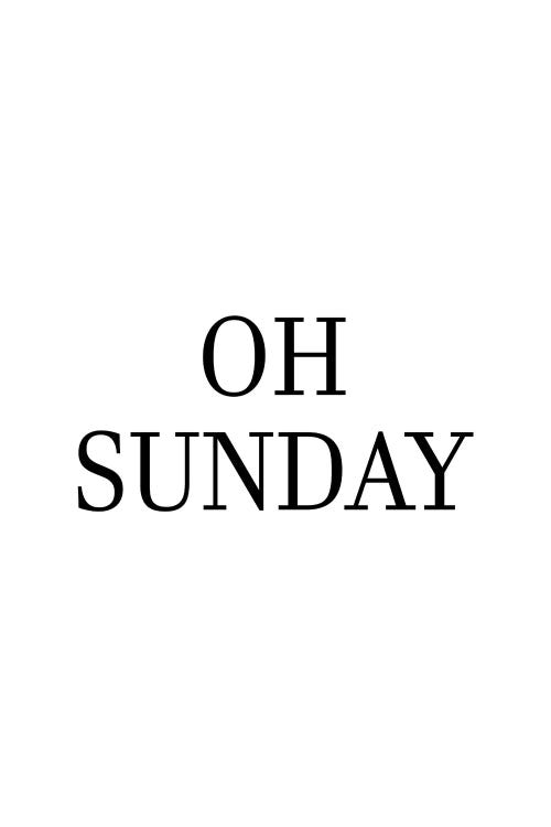 Oh Sunday by Pixy Paper wall art