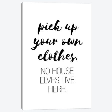 Pick Up Your Own Clothes Canvas Print #PXY389} by Pixy Paper Canvas Art Print