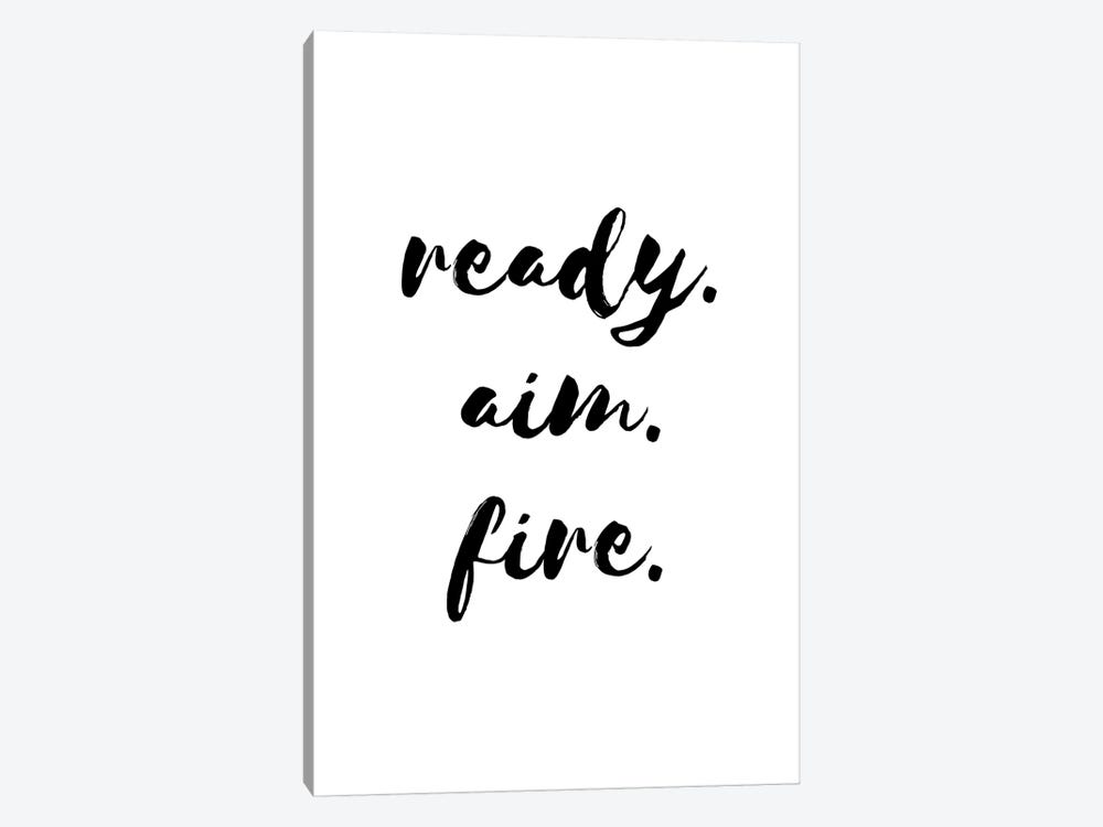 Ready Aim Fire by Pixy Paper 1-piece Canvas Art