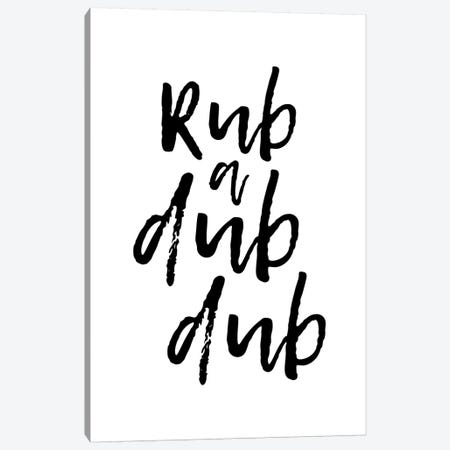 Rub A Dub Dub Canvas Print #PXY426} by Pixy Paper Canvas Print