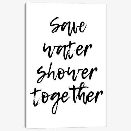 Save Water Shower Together Canvas Print #PXY431} by Pixy Paper Canvas Art Print