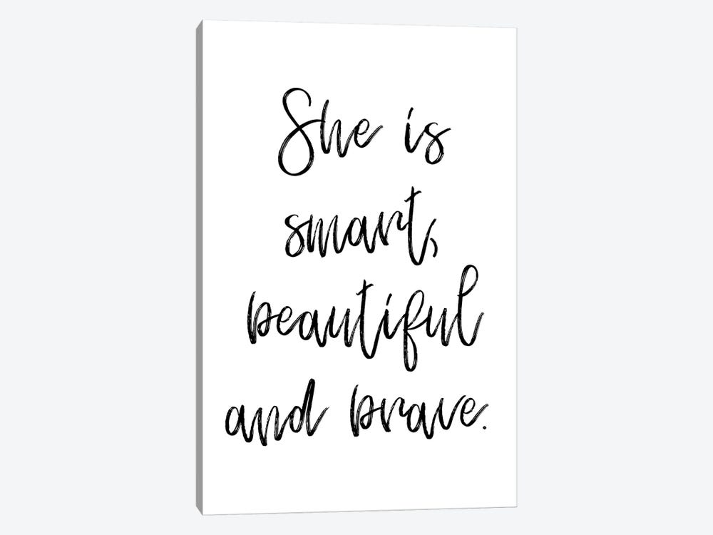 She Is Smart Beautiful And Brave by Pixy Paper 1-piece Canvas Wall Art