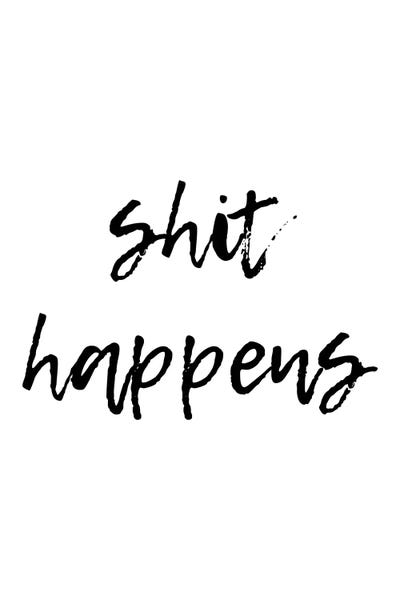 Crude Humor: Shit Happens by Pixy Paper