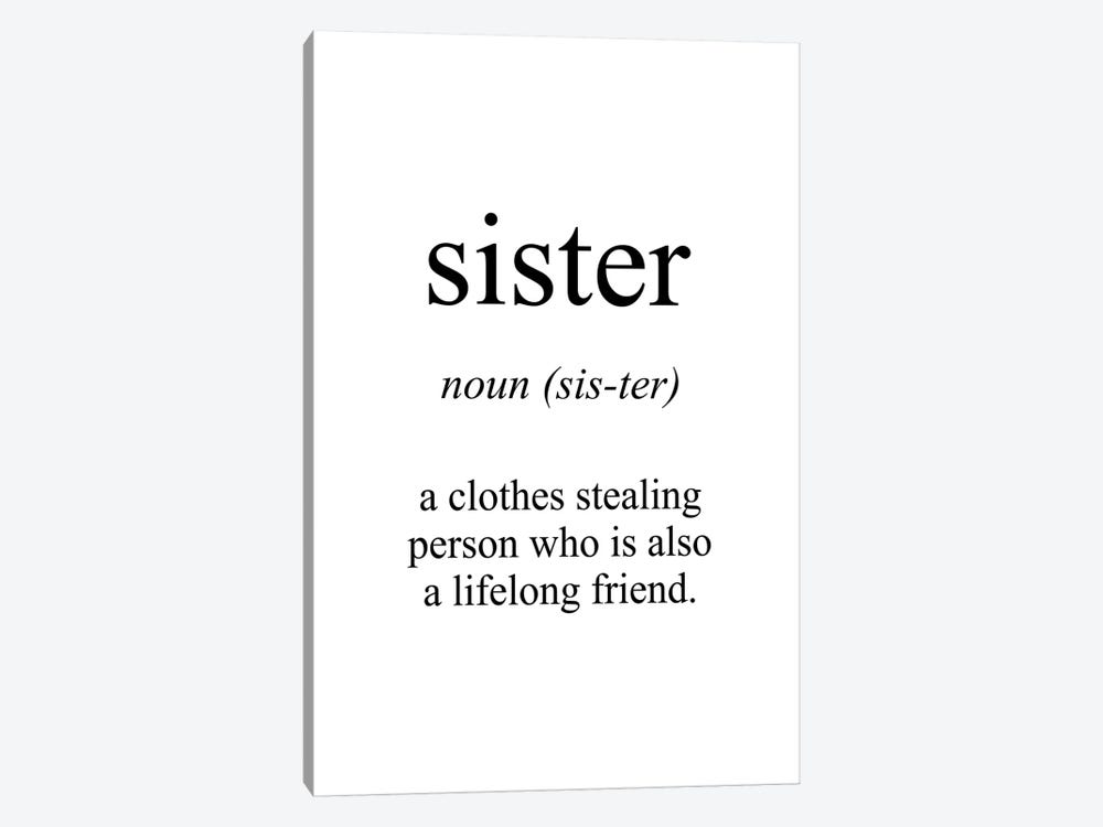 Sister Meaning by Pixy Paper 1-piece Art Print