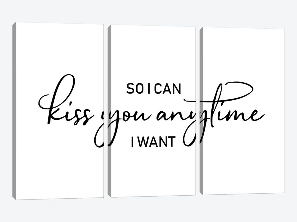 So I Can Kiss You Anytime I Want by Pixy Paper 3-piece Art Print