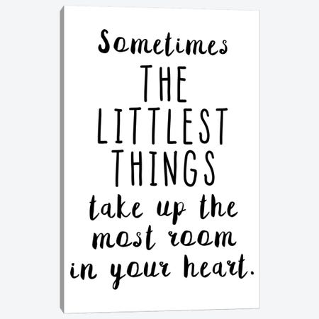 Sometimes The Littlest Things Canvas Print #PXY453} by Pixy Paper Canvas Art Print