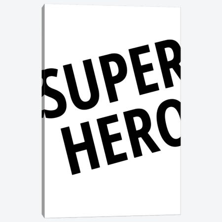 Superhero Canvas Print #PXY467} by Pixy Paper Art Print