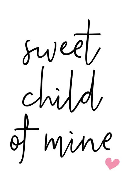 Sweet Child Of Mine Pink