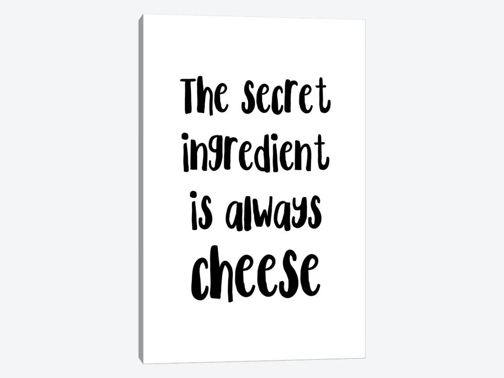 The Secret Ingredient Is Always Cheese by Pixy Paper 1-piece Canvas Artwork