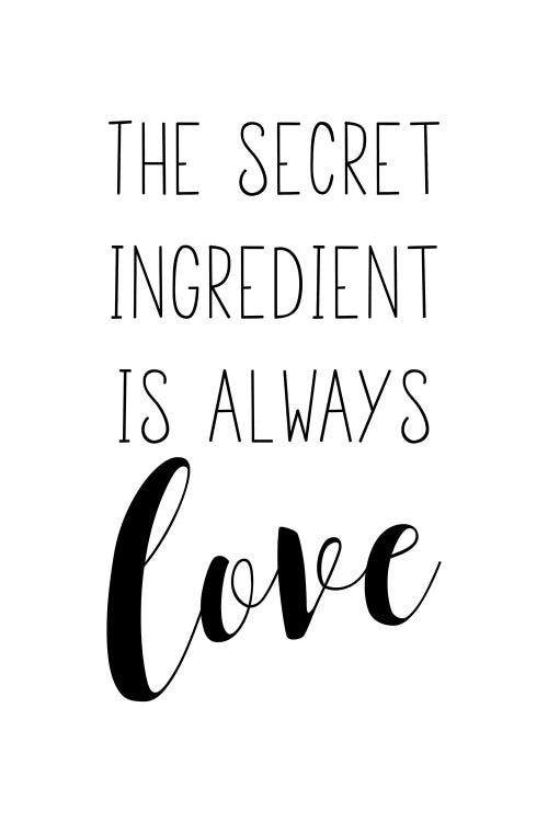 The Secret Ingredient Is Always Love