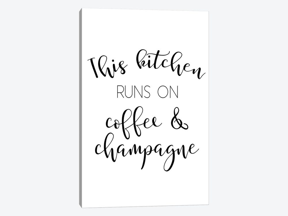 This Kitchen Runs On Coffee And Champagne by Pixy Paper 1-piece Canvas Wall Art