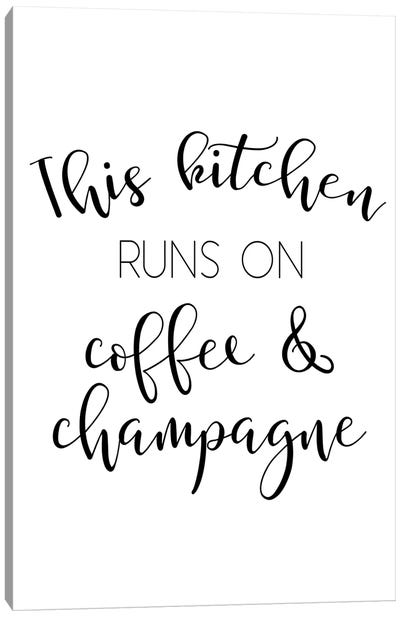 This Kitchen Runs On Coffee And Champagne Canvas Art Print - Pixy Paper