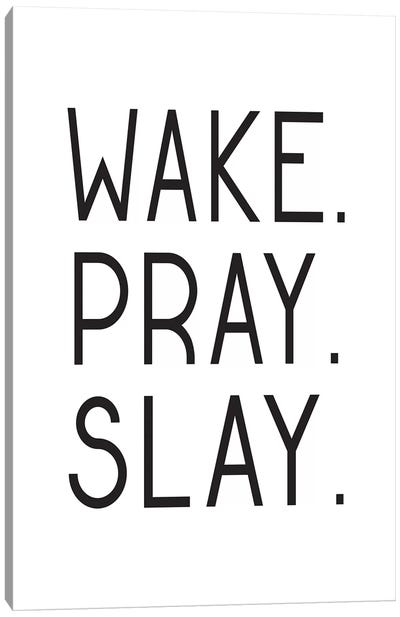 Wake Pray Slay Canvas Art Print - Pixy Paper