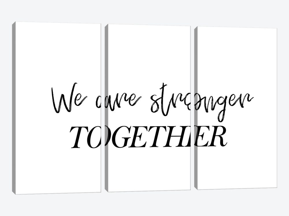 We Are Stronger Together by Pixy Paper 3-piece Canvas Art