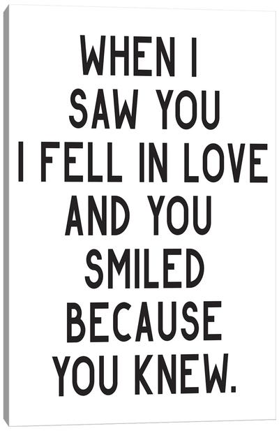 When I Saw You I Fell In Love Canvas Art Print - Pixy Paper
