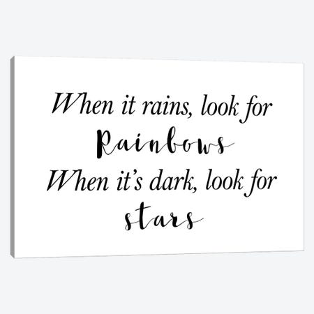 When It Rains Look For Rainbows Canvas Print #PXY520} by Pixy Paper Art Print