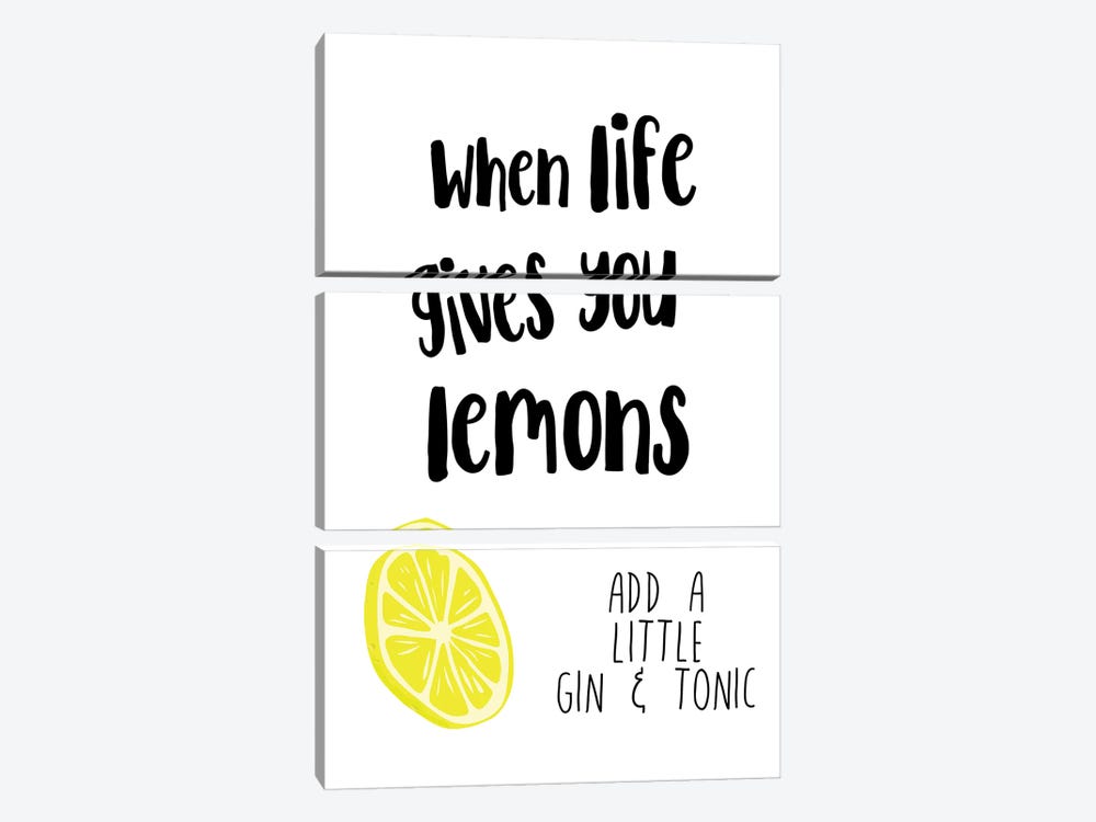 When Life Gives You Lemons Add Gin & Tonic by Pixy Paper 3-piece Art Print
