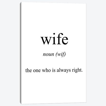 Wife Meaning Canvas Print #PXY525} by Pixy Paper Canvas Wall Art
