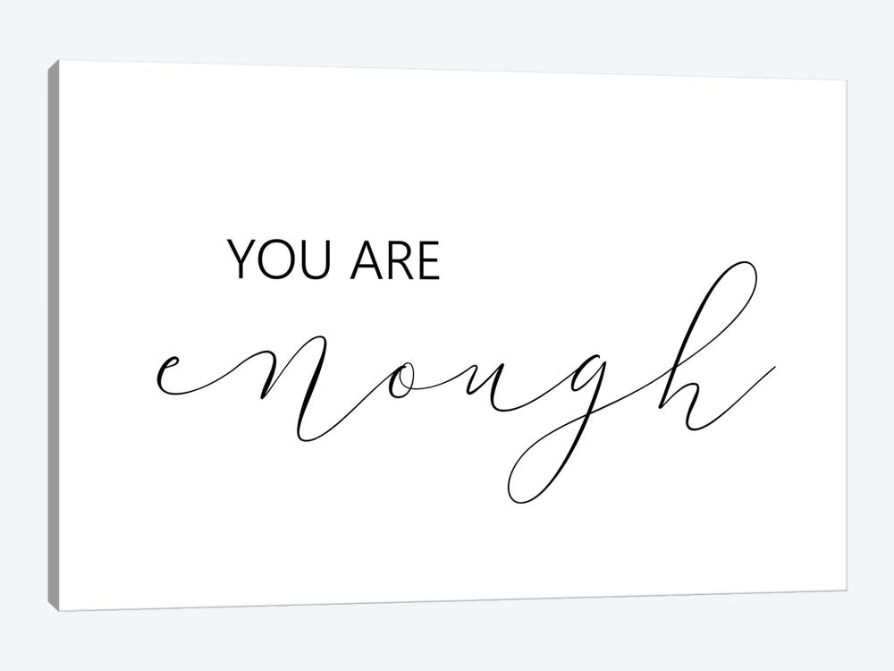 You Are Enough by Pixy Paper 1-piece Canvas Art