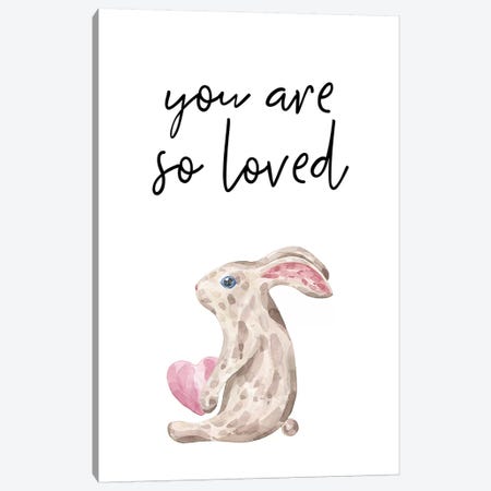 You Are So Loved Bunny Watercolour Canvas Print #PXY544} by Pixy Paper Canvas Wall Art
