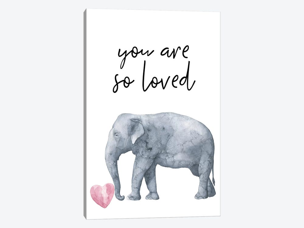 You Are So Loved Elephant Watercolour by Pixy Paper 1-piece Canvas Art Print