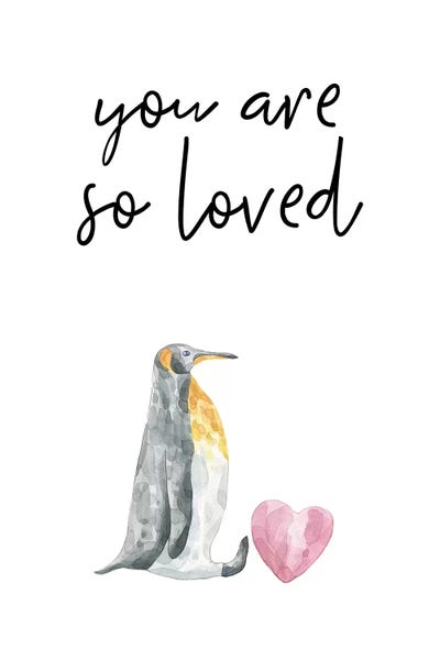 You Are So Loved Penguin Watercolour by Pixy Paper art print