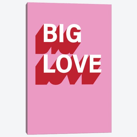 Big Love Canvas Print #PXY563} by Pixy Paper Canvas Art Print