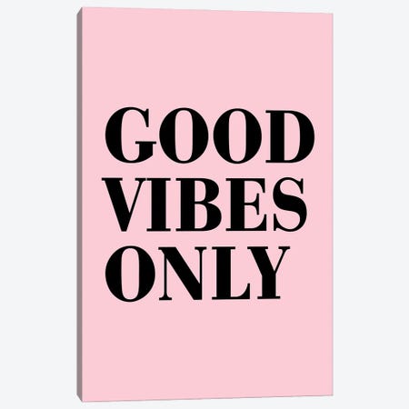 Good Vibes Only Neon Funk Canvas Print #PXY575} by Pixy Paper Canvas Art Print