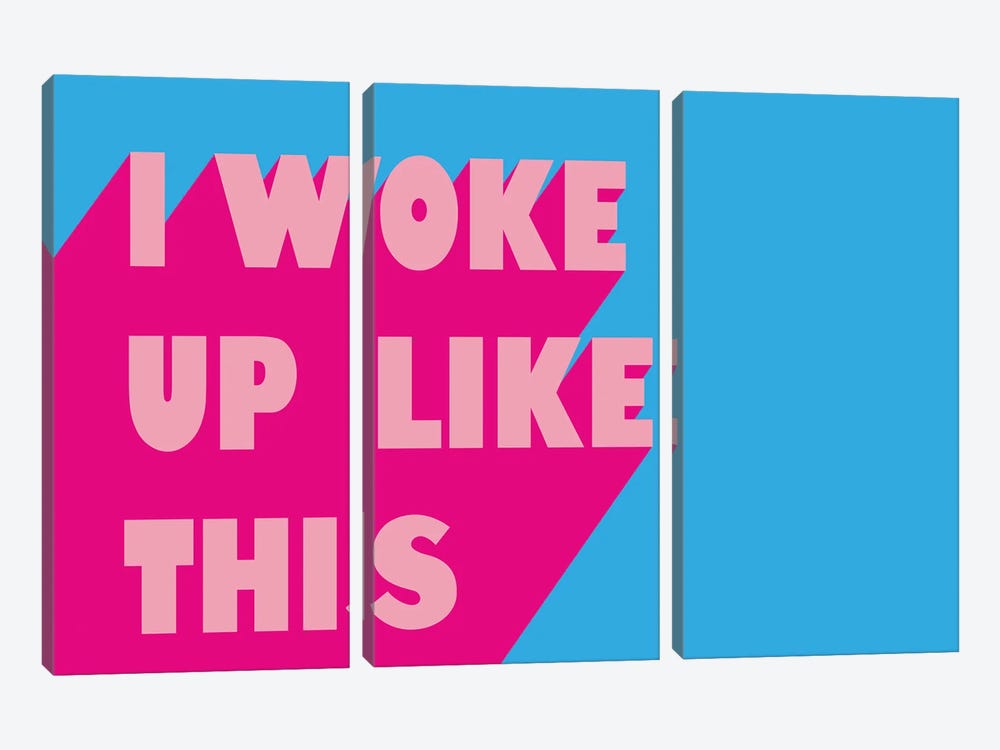 I Woke Up Like This Neon Funk by Pixy Paper 3-piece Canvas Artwork